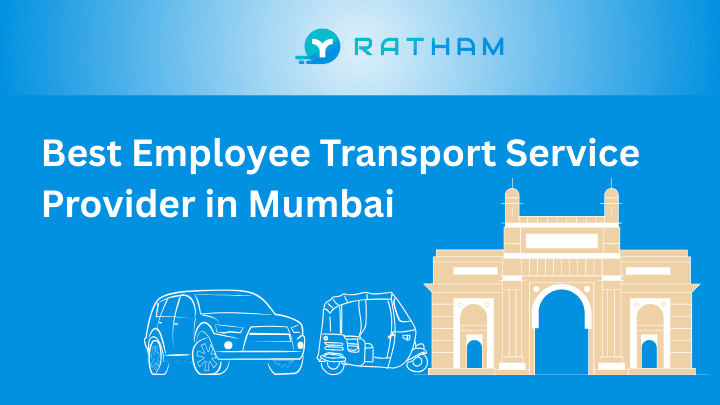 Ratham Best Employee Transport Provider in Mumbai: A Complete Guide for Enterprises