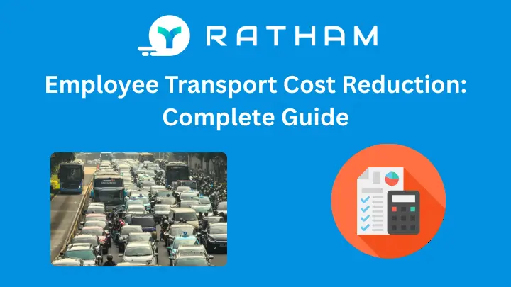 Ratham Employee Transport Cost Reduction: A Complete Guide for Offices in India